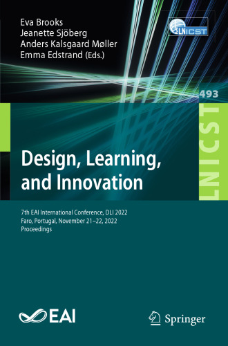 Design, Learning, and Innovation: 7th EAI International Conference, DLI 2022, Faro, Portugal, November 21-22, 2022, Proceedings