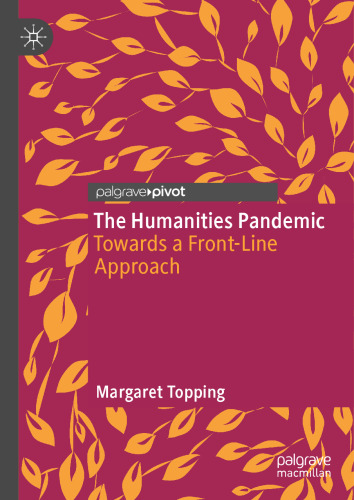 The Humanities Pandemic: Towards a Front-Line Approach