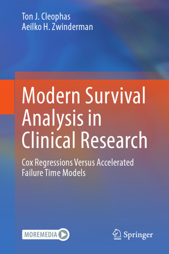 Modern Survival Analysis in Clinical Research: Cox Regressions Versus Accelerated Failure Time Models