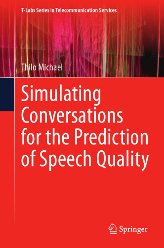 Simulating Conversations for the Prediction of Speech Quality
