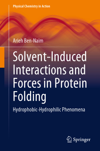 Solvent-Induced Interactions and Forces in Protein Folding: Hydrophobic-Hydrophilic Phenomena