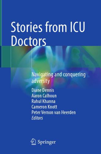 Stories from ICU Doctors: Navigating and conquering adversity
