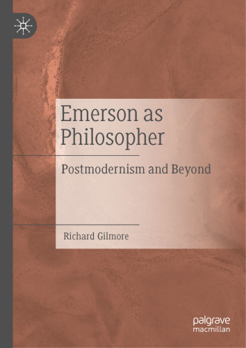 Emerson as Philosopher: Postmodernism and Beyond