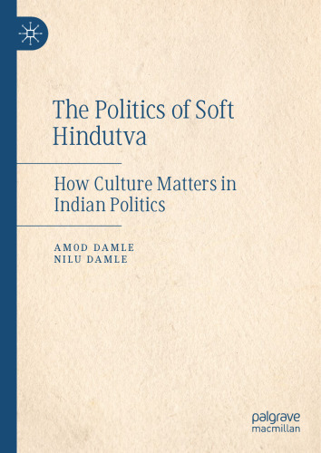 The Politics of Soft Hindutva: How Culture Matters in Indian Politics