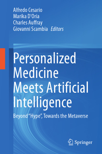 Personalized Medicine Meets Artificial Intelligence: Beyond “Hype”, Towards the Metaverse
