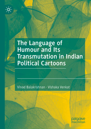 The Language of Humour and Its Transmutation in Indian Political Cartoons