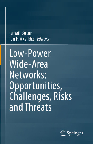 Low-Power Wide-Area Networks: Opportunities, Challenges, Risks and Threats