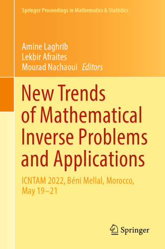 New Trends of Mathematical Inverse Problems and Applications: ICNTAM 2022, Béni Mellal, Morocco, May 19–21