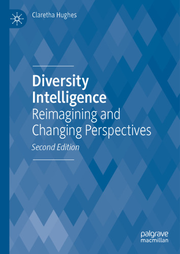 Diversity Intelligence: Reimagining and Changing Perspectives