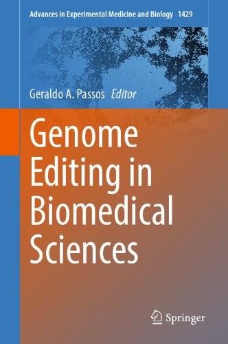 Genome Editing in Biomedical Sciences (Advances in Experimental Medicine and Biology, 1429)