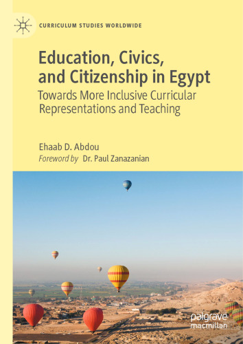 Education, Civics, and Citizenship in Egypt: Towards More Inclusive Curricular Representations and Teaching (Curriculum Studies Worldwide)