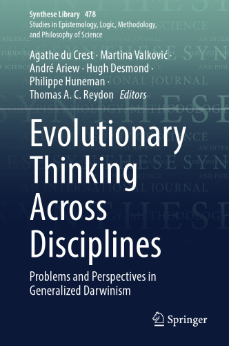 Evolutionary Thinking Across Disciplines: Problems and Perspectives in Generalized Darwinism