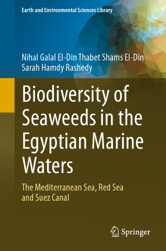 Biodiversity of Seaweeds in the Egyptian Marine Waters: The Mediterranean Sea, Red Sea and Suez Canal