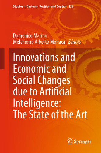 Innovations and Economic and Social Changes due to Artificial Intelligence: The State of the Art (Studies in Systems, Decision and Control, 222)
