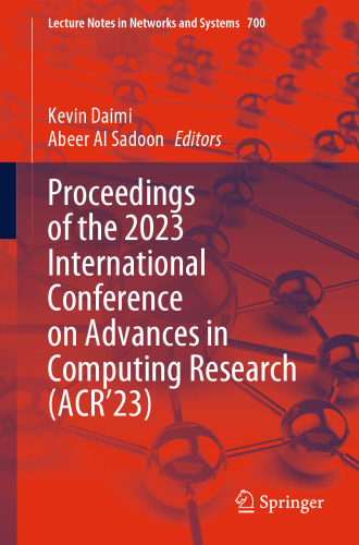 Proceedings of the 2023 International Conference on Advances in Computing Research (ACR’23) (Lecture Notes in Networks and Systems, 700)