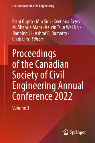 Proceedings of the Canadian Society of Civil Engineering Annual Conference 2022: Volume 3 (Lecture Notes in Civil Engineering, 359)