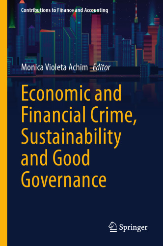 Economic and Financial Crime, Sustainability and Good Governance (Contributions to Finance and Accounting)