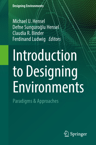 Introduction to Designing Environments: Paradigms & Approaches