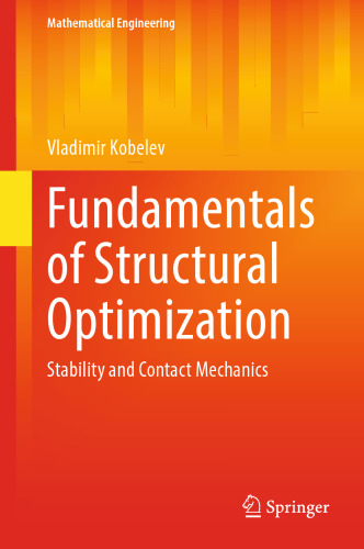Fundamentals of Structural Optimization: Stability and Contact Mechanics (Mathematical Engineering)