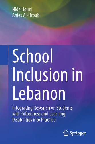 School Inclusion in Lebanon: Integrating Research on Students with Giftedness and Learning Disabilities into Practice