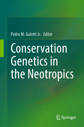 Conservation Genetics in the Neotropics