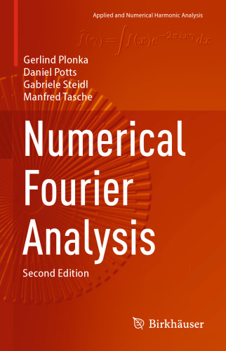 Numerical Fourier Analysis (Applied and Numerical Harmonic Analysis)