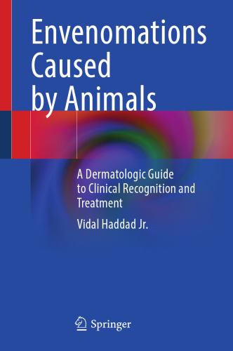 Envenomations Caused by Animals: A Dermatologic Guide to Clinical Recognition and Treatment