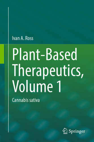 Plant-Based Therapeutics, Volume 1: Cannabis sativa