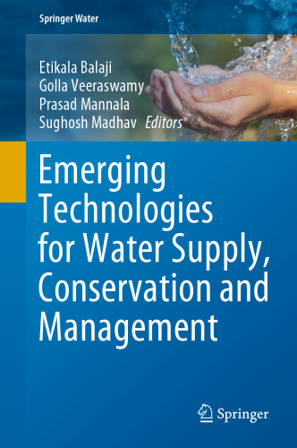 Emerging Technologies for Water Supply, Conservation and Management (Springer Water)