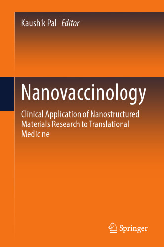 Nanovaccinology: Clinical Application of Nanostructured Materials Research to Translational Medicine