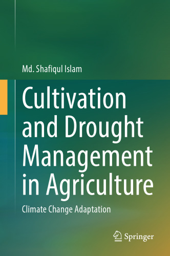 Cultivation and Drought Management in Agriculture: Climate Change Adaptation