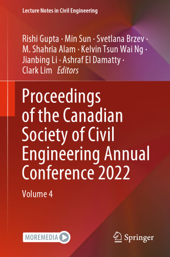 Proceedings of the Canadian Society of Civil Engineering Annual Conference 2022: Volume 4 (Lecture Notes in Civil Engineering, 367)