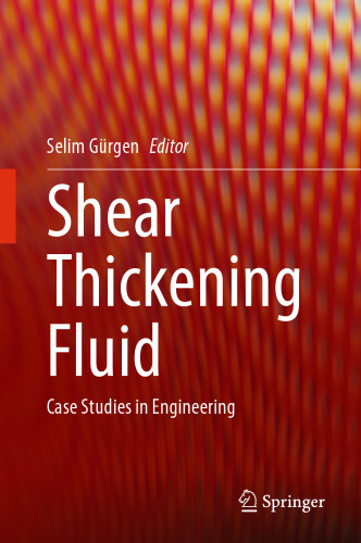 Shear Thickening Fluid: Case Studies in Engineering