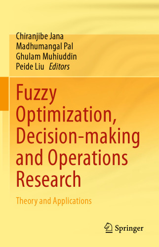 Fuzzy Optimization, Decision-making and Operations Research: Theory and Applications