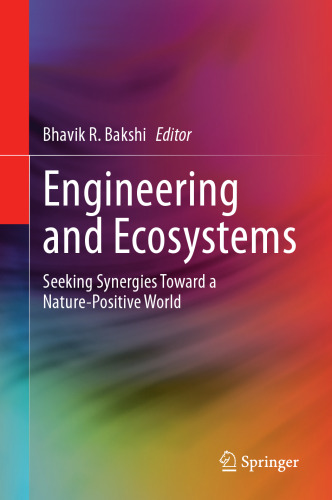 Engineering and Ecosystems: Seeking Synergies Toward a Nature-Positive World