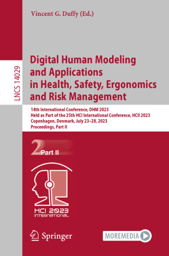 Digital Human Modeling and Applications in Health, Safety, Ergonomics and Risk Management: 14th International Conference, DHM 2023, Held as Part of ... II (Lecture Notes in Computer Science, 14029)