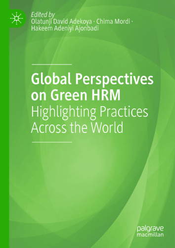 Global Perspectives on Green HRM: Highlighting Practices Across the World