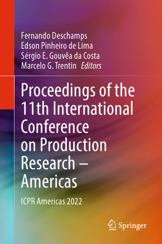 Proceedings of the 11th International Conference on Production Research – Americas: ICPR Americas 2022