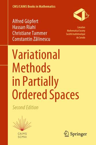 Variational Methods in Partially Ordered Spaces (CMS/CAIMS Books in Mathematics, 7)