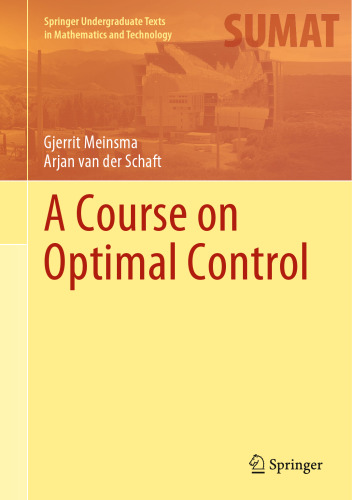 A Course on Optimal Control (Springer Undergraduate Texts in Mathematics and Technology)