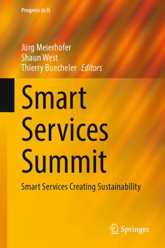 Smart Services Summit: Smart Services Creating Sustainability (Progress in IS)