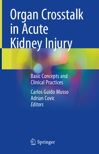 Organ Crosstalk in Acute Kidney Injury: Basic Concepts and Clinical Practices