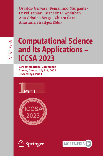 Computational Science and Its Applications – ICCSA 2023: 23rd International Conference, Athens, Greece, July 3–6, 2023, Proceedings, Part I