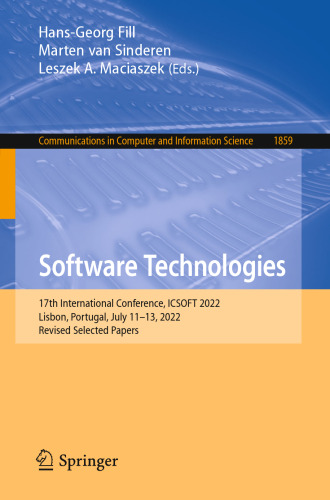 Software Technologies: 17th International Conference, ICSOFT 2022, Lisbon, Portugal, July 11–13, 2022, Revised Selected Papers (Communications in Computer and Information Science)