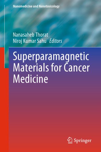 Superparamagnetic Materials for Cancer Medicine (Nanomedicine and Nanotoxicology)