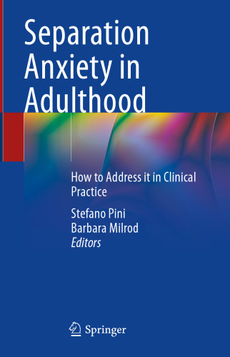 Separation Anxiety in Adulthood: How to Address it in Clinical Practice