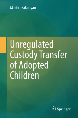Unregulated Custody Transfer of Adopted Children