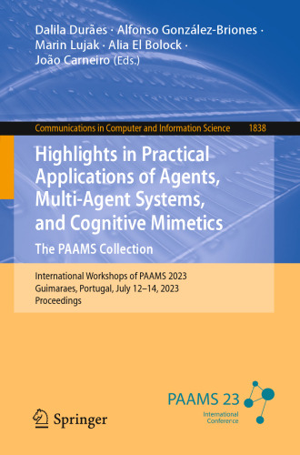 Highlights in Practical Applications of Agents, Multi-Agent Systems, and Cognitive Mimetics. The PAAMS Collection: International Workshops of PAAMS 2023 Guimaraes, Portugal, July 12–14, 2023 Proceedings