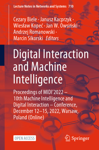 Digital Interaction and Machine Intelligence: Proceedings of MIDI’2022 – 10th Machine Intelligence and Digital Interaction – Conference, December 12–15, 2022, Warsaw, Poland (Online)