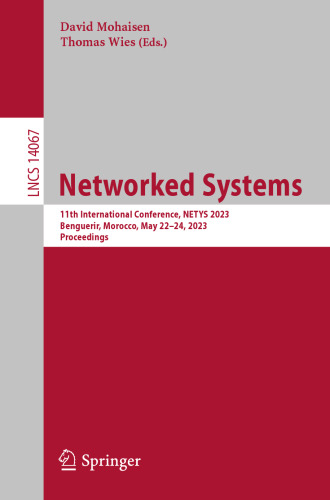 Networked Systems: 11th International Conference, NETYS 2023, Benguerir, Morocco, May 22–24, 2023, Proceedings (Lecture Notes in Computer Science)